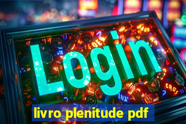 livro plenitude pdf